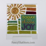Today I Choose Joy Plaque by Lori Siebert