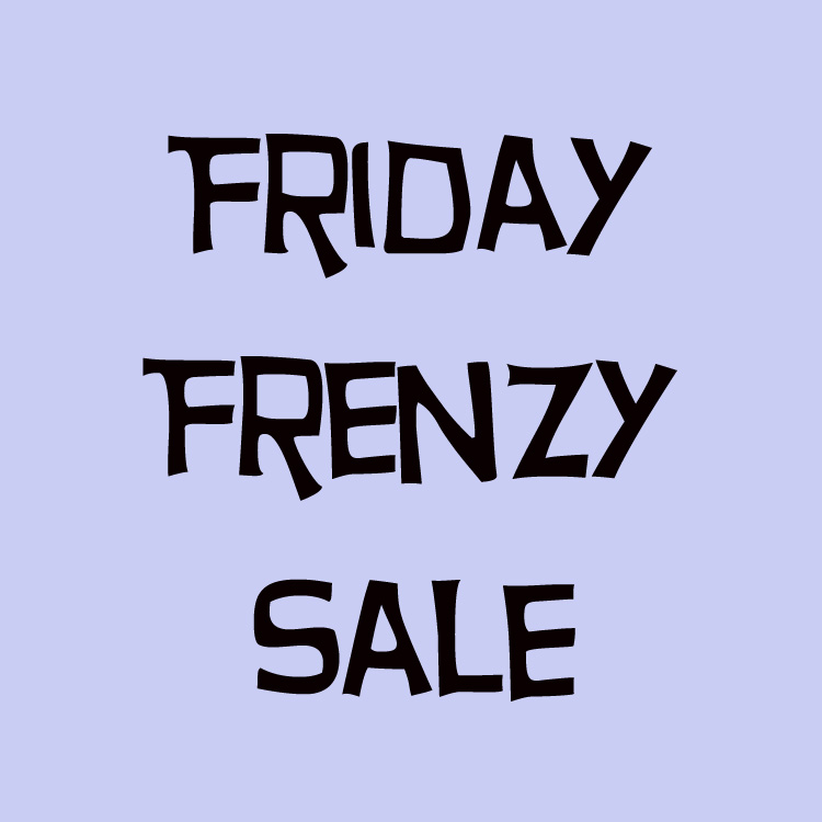 Friday Frenzy Sale